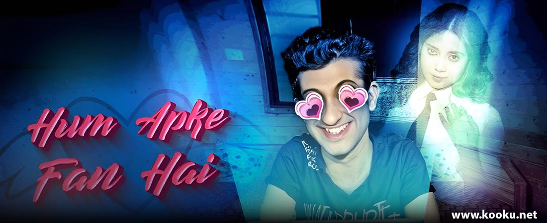 Hum Aapke Fan Hai